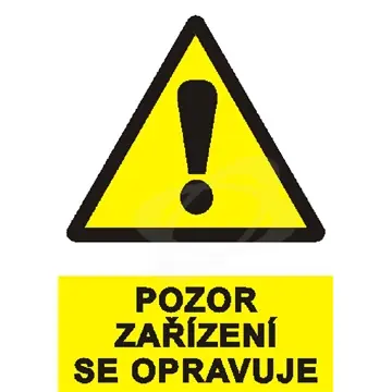 Štítek "Pozor zařízení se opravuje" (A4) plast Velkoobchod